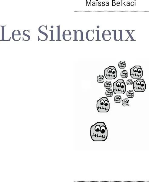 Обложка книги Les Silencieux, Maïssa Belkaci