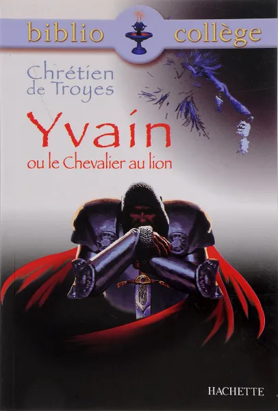 Обложка книги Yvain ou le Chevalier au lion, Troyes C.