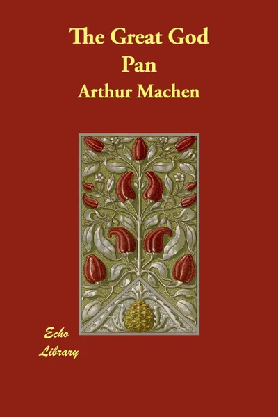 Обложка книги The Great God Pan, Arthur Machen