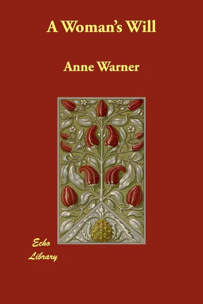 Обложка книги A Woman's Will, Anne Warner