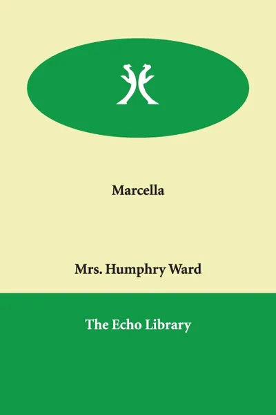 Обложка книги Marcella, Mrs. Humphry Ward