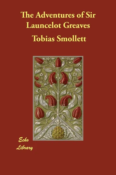 Обложка книги The Adventures of Sir Launcelot Greaves, Tobias Smollett