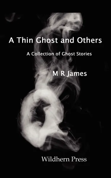 Обложка книги A Thin Ghost and Others. 5 Stories of the Supernatural., M. R. James