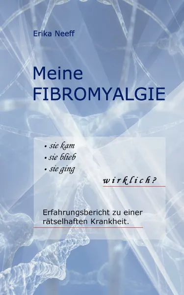 Обложка книги Meine Fibromyalgie, Erika Neeff