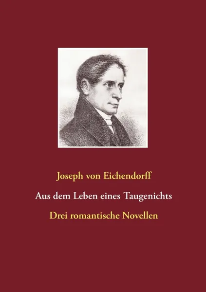 Обложка книги Aus dem Leben eines Taugenichts / Das Marmorbild / Das Schloss Durande, Joseph von Eichendorff