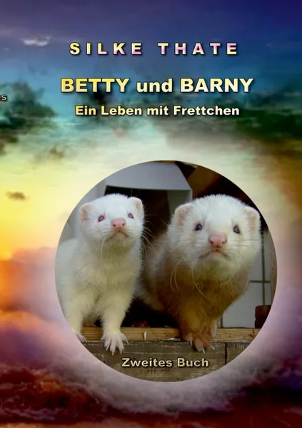 Обложка книги Betty und Barny, Silke Thate