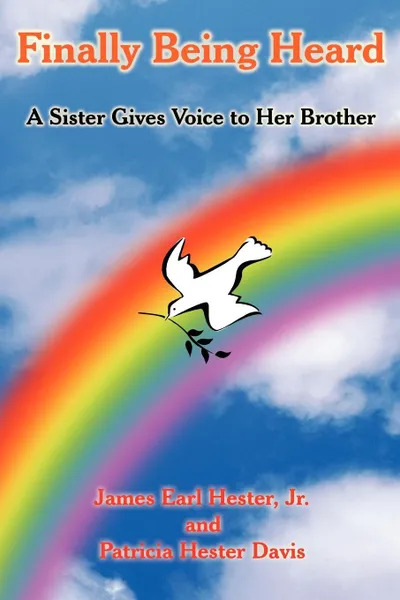 Обложка книги Finally Being Heard, James Earl Hester Jr., Patricia Hester Davis