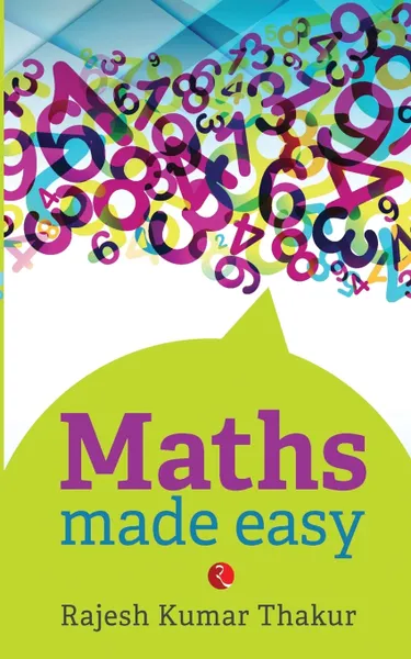 Обложка книги Maths Made Easy, Rajesh Kumar Thakur