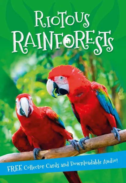 Обложка книги It's all about... Riotous Rainforests, Kingfisher