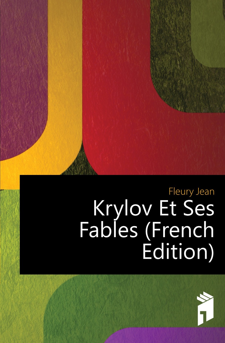 Krylov Et Ses Fables (French Edition)