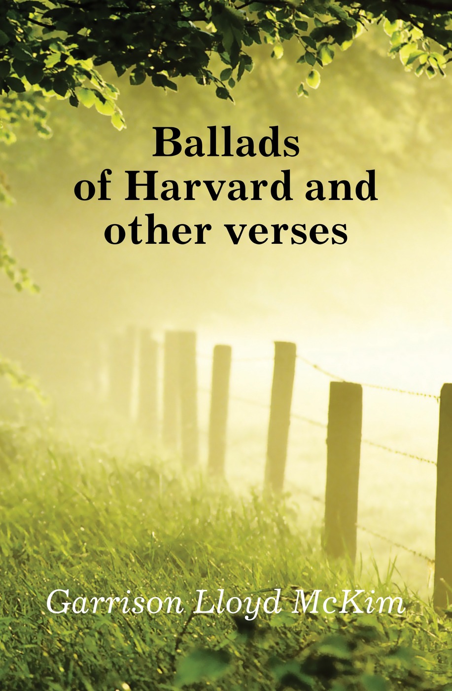 Ballads of Harvard and other verses