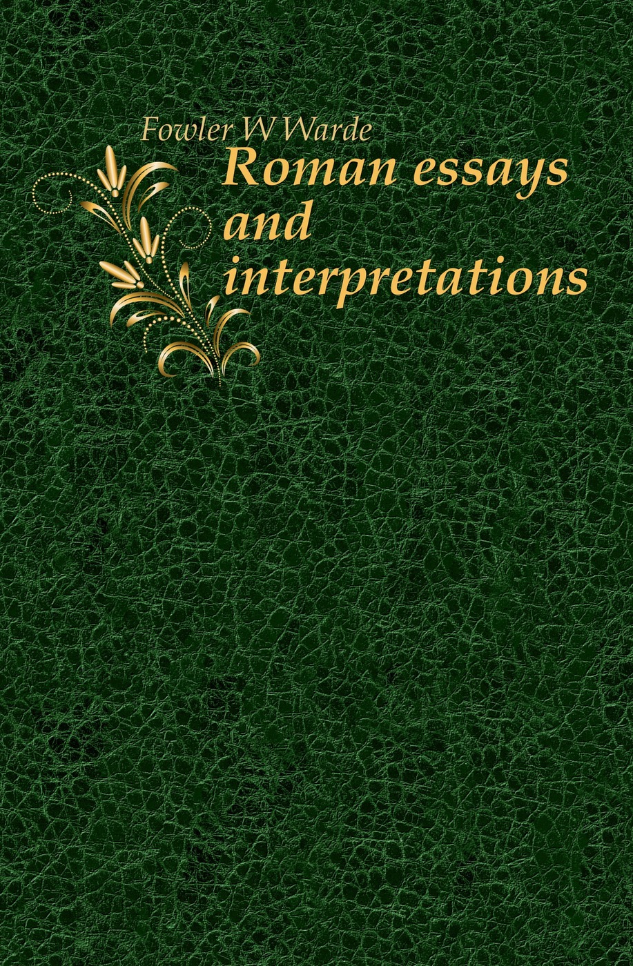 Roman essays and interpretations