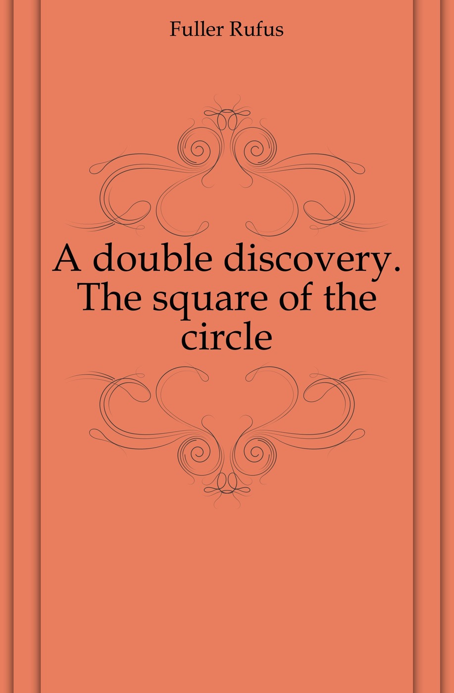 A double discovery. The square of the circle