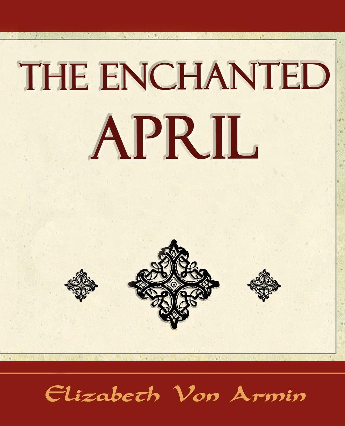 Арним элизабет книги. Enchanted April книга. The Enchanted April.