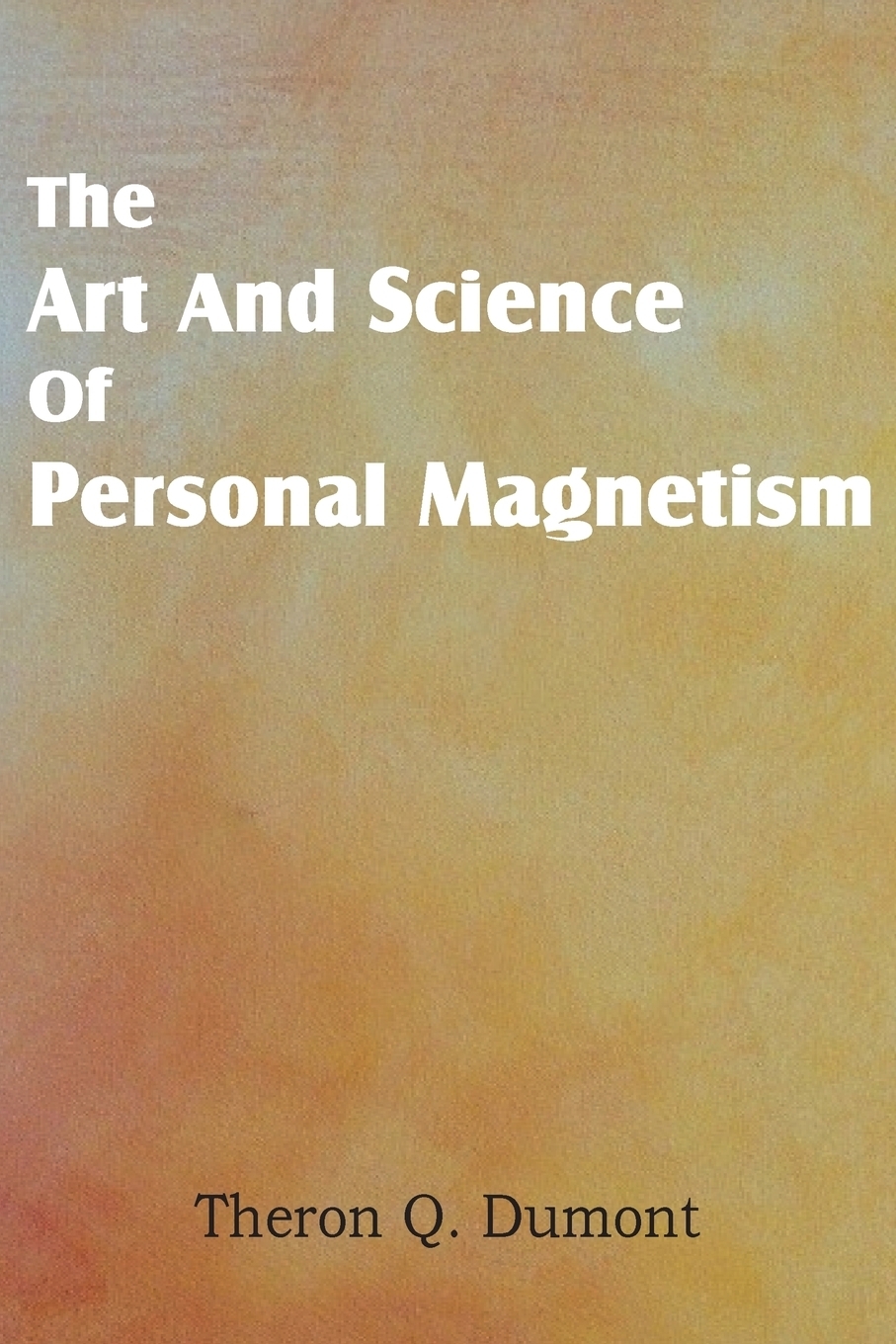 фото Art and Science of Personal Magnetism