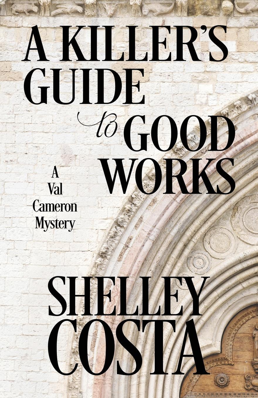 фото A KILLER'S GUIDE TO GOOD WORKS