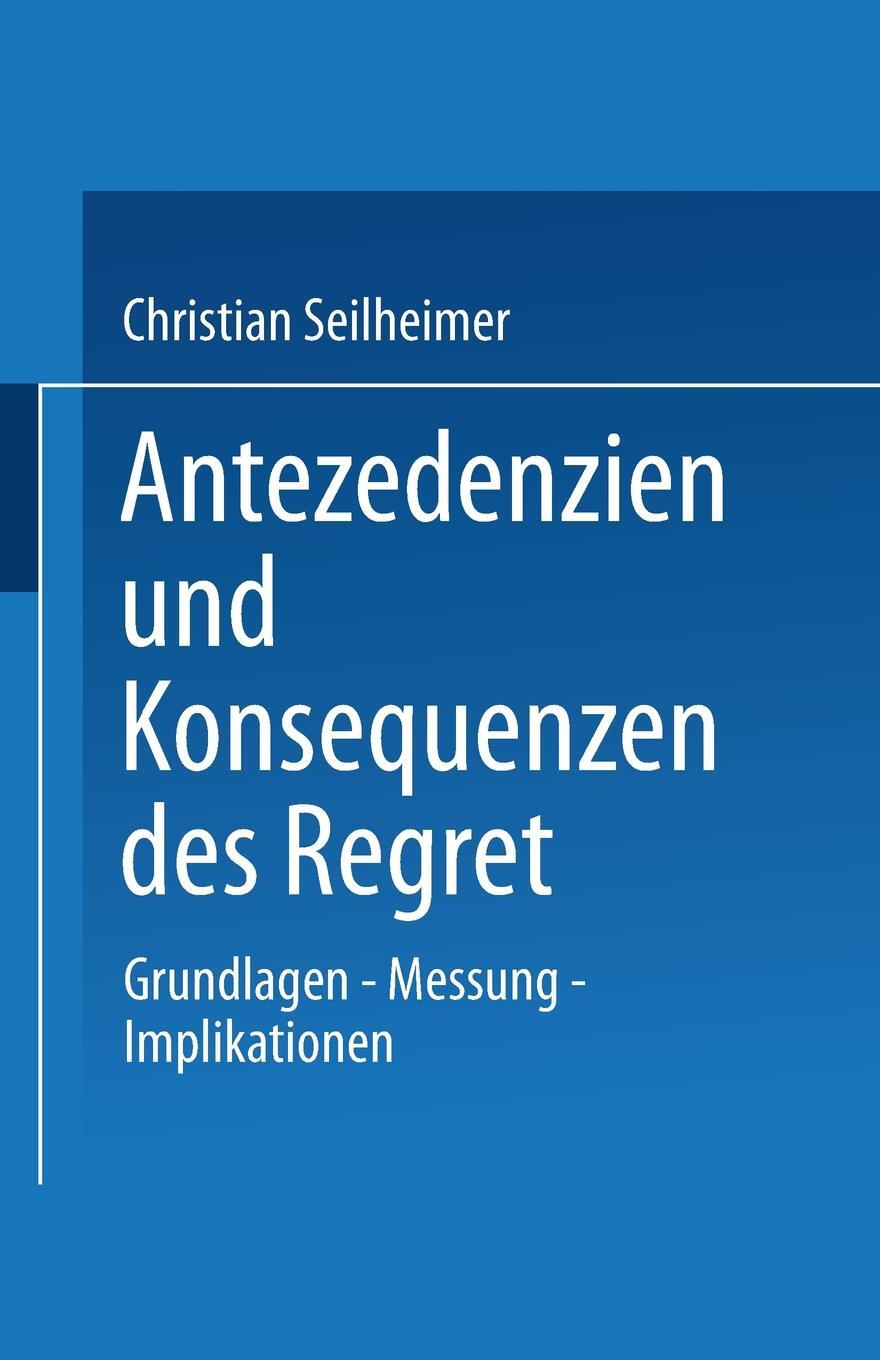 фото Antezedenzien und Konsequenzen des Regret. Grundlagen - Messung - Implikationen