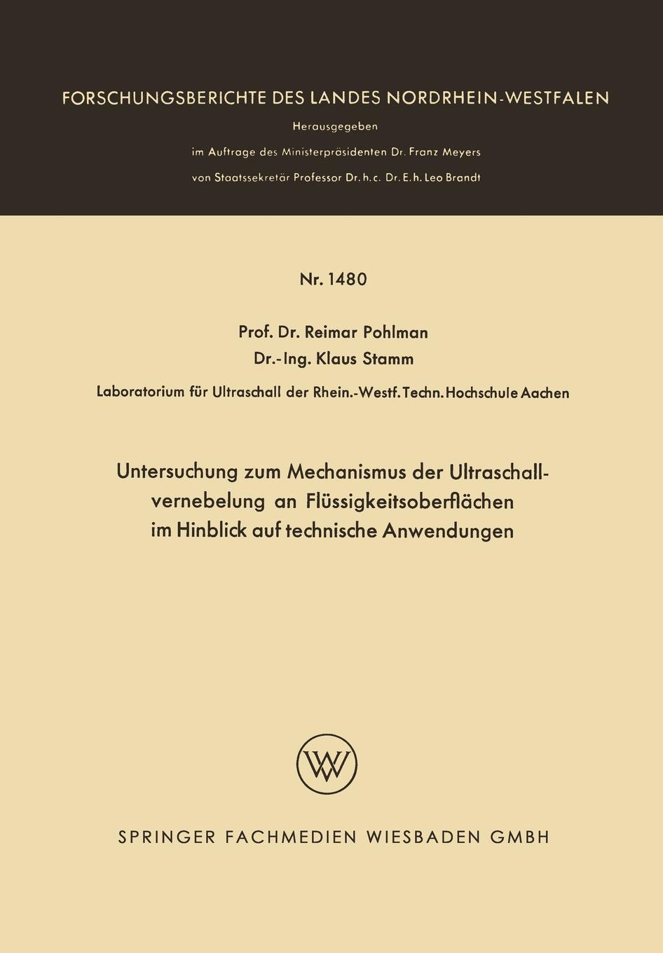 Untersuchung Zum Mechanismus Der Ultraschallvernebelung an Flussigkeitsoberflachen Im Hinblick Auf Technische Anwendungen 9783663064862