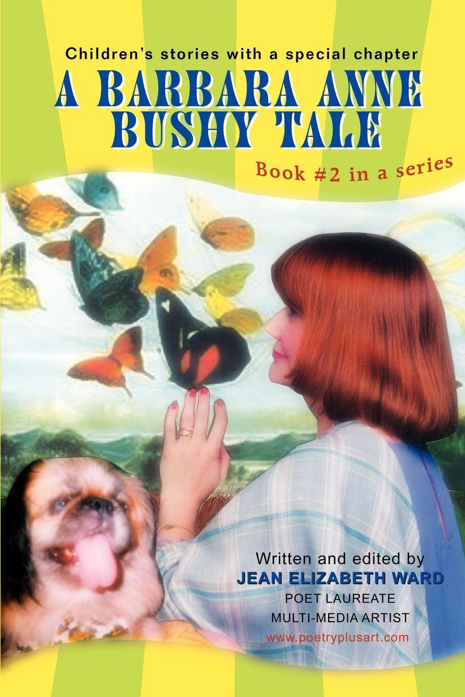 фото A Barbara Anne Bushy Tale. Book #2 in a series