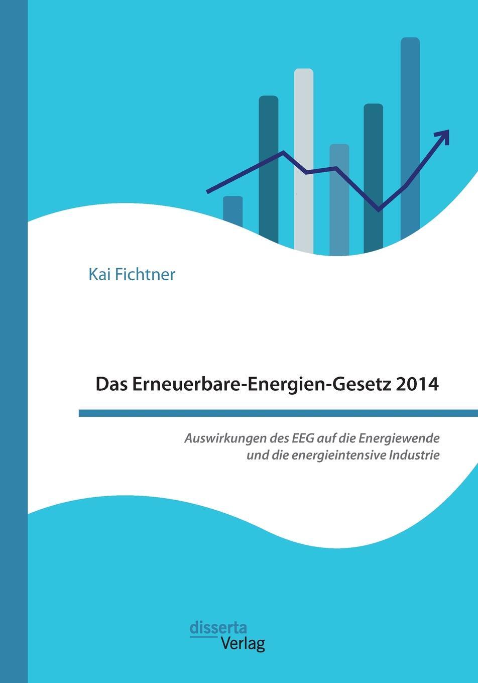 фото Das Erneuerbare-Energien-Gesetz 2014 - Auswirkungen des EEG auf die Energiewende und die energieintensive Industrie