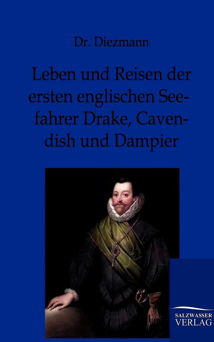 фото Leben und Reisen der ersten englischen Seefahrer Drake, Cavendish und Dampier