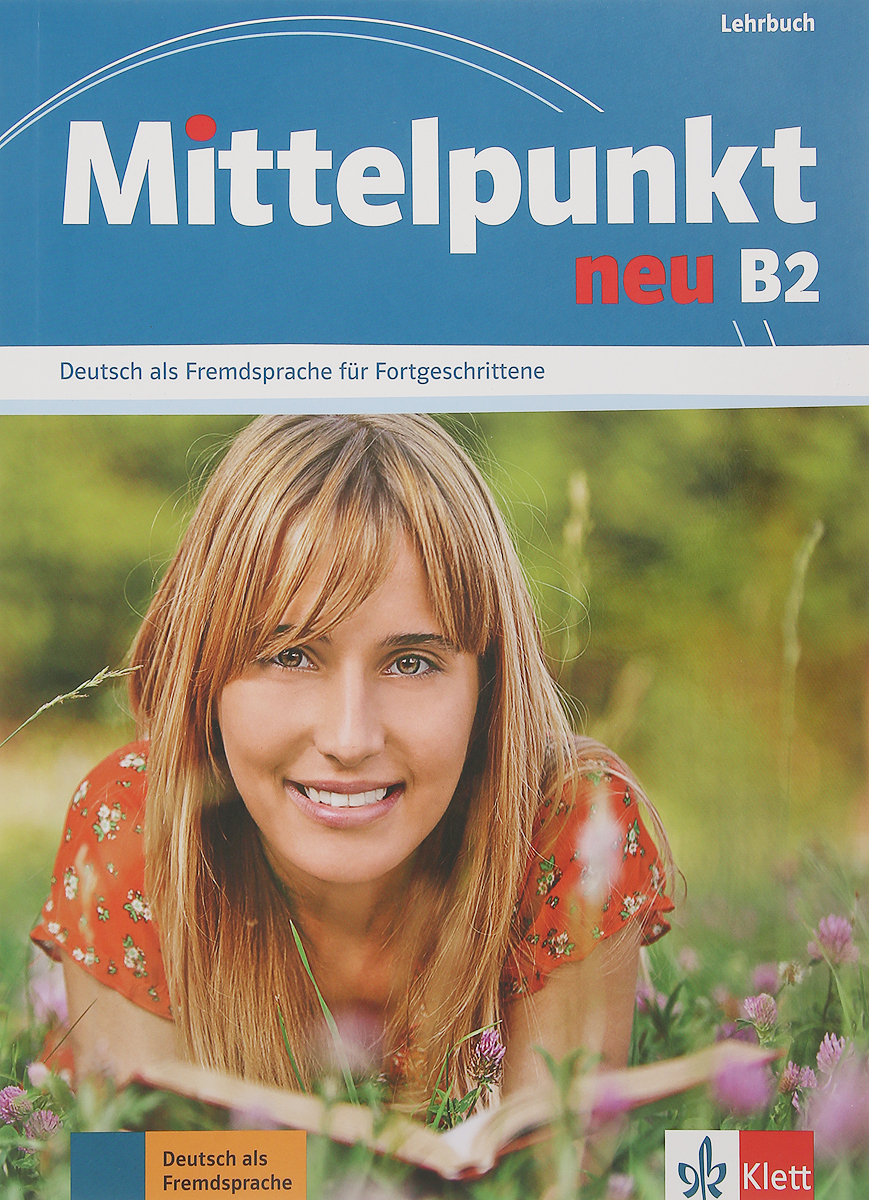 Mittelpunkt Neu. Lehrbuch B2 | Jacobs Anna - купить с доставкой по ...