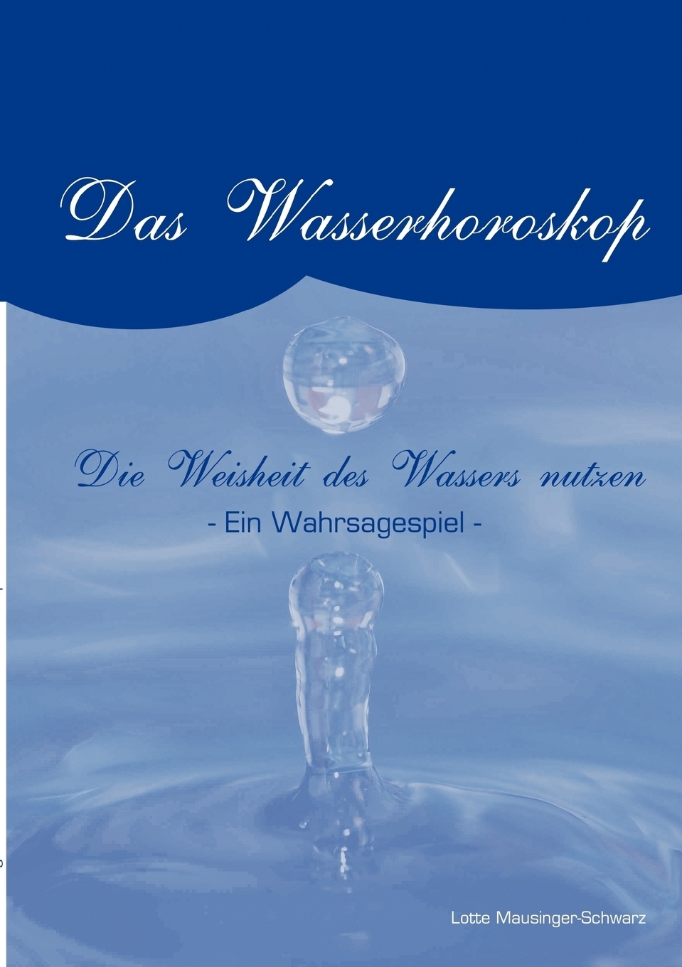 фото Das Wasserorakel