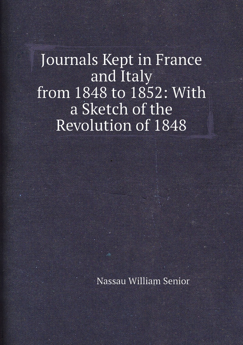 нассау уильям сениор реферат. Keep a journal. сениор уильям нассау труд. книга senior. Travel journal design.