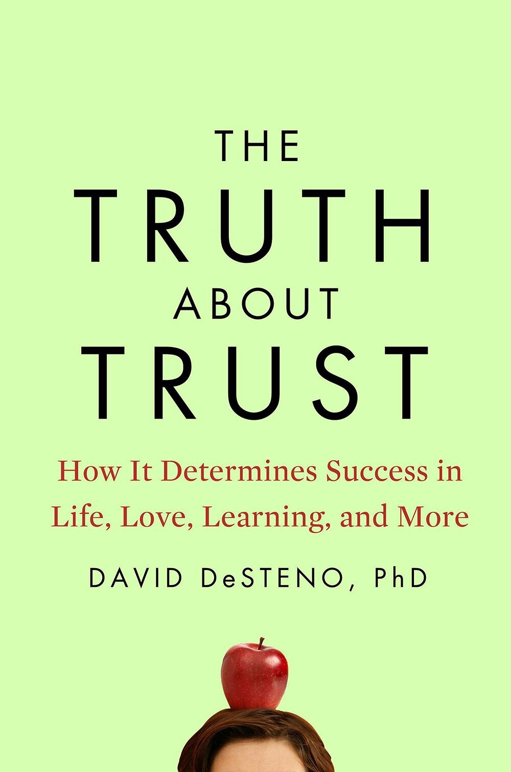 To live to love to learn. Дестено дэвид. book about psychology. love on the brain книга. don&#039;t trust your out книга.
