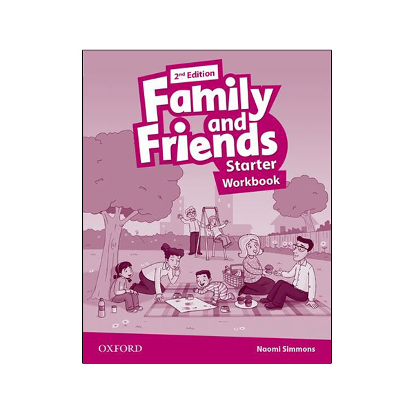 Friends starter. Family and friends Starter second Edition Workbook. Family and friends Starter рабочая тетрадь. 2"Edition Family Andfriends Workbook Naomi Simmons. Family and friends Starter 2nd Edition Stickers.