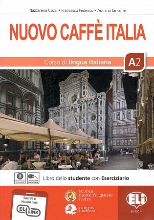 Nuovo Caffe Italia Libro dello studente+eserciziario A2 / Учебник итальянского языка с рабочей тетрадью Nuovo Caffe Italia А2