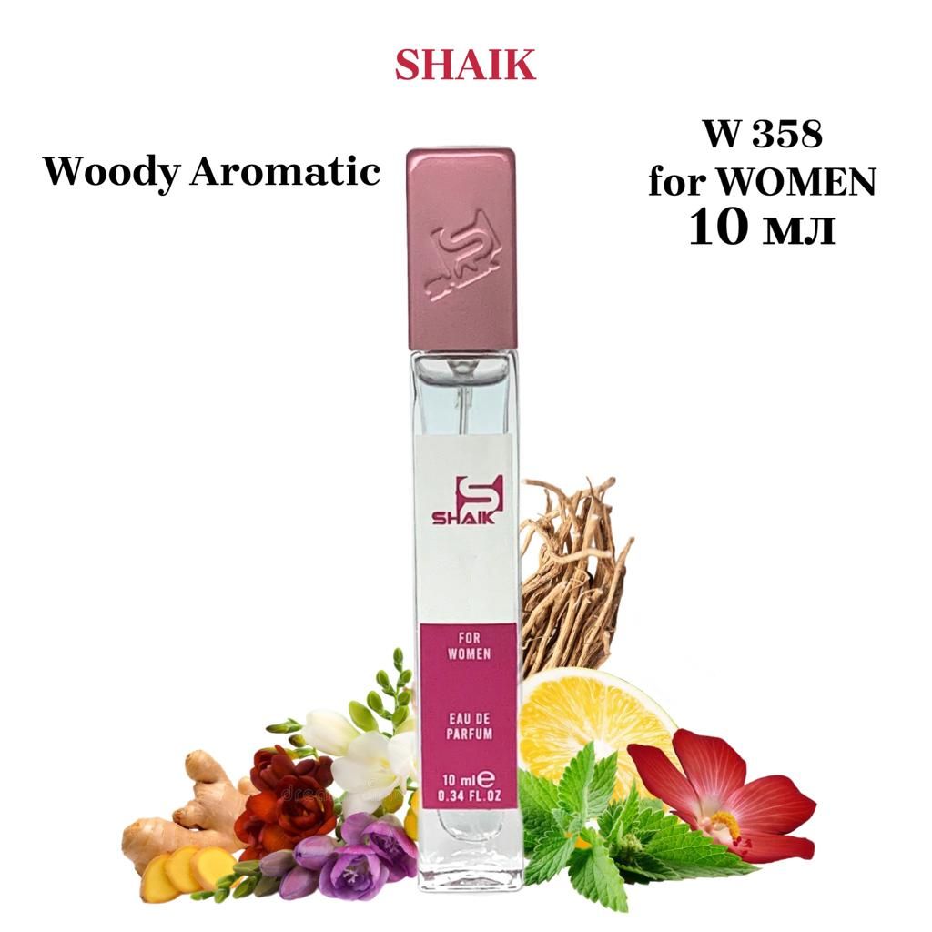 SHAIK PARIS W 358 Woody Aromatic Парфюмерная вода 10мл Женская