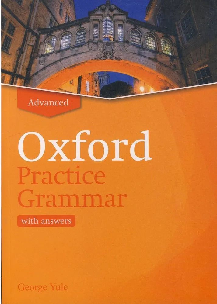 Oxford Practice Grammar (Updated Edition). Advanced A5 with Answer Key Yule George | Eastwood John