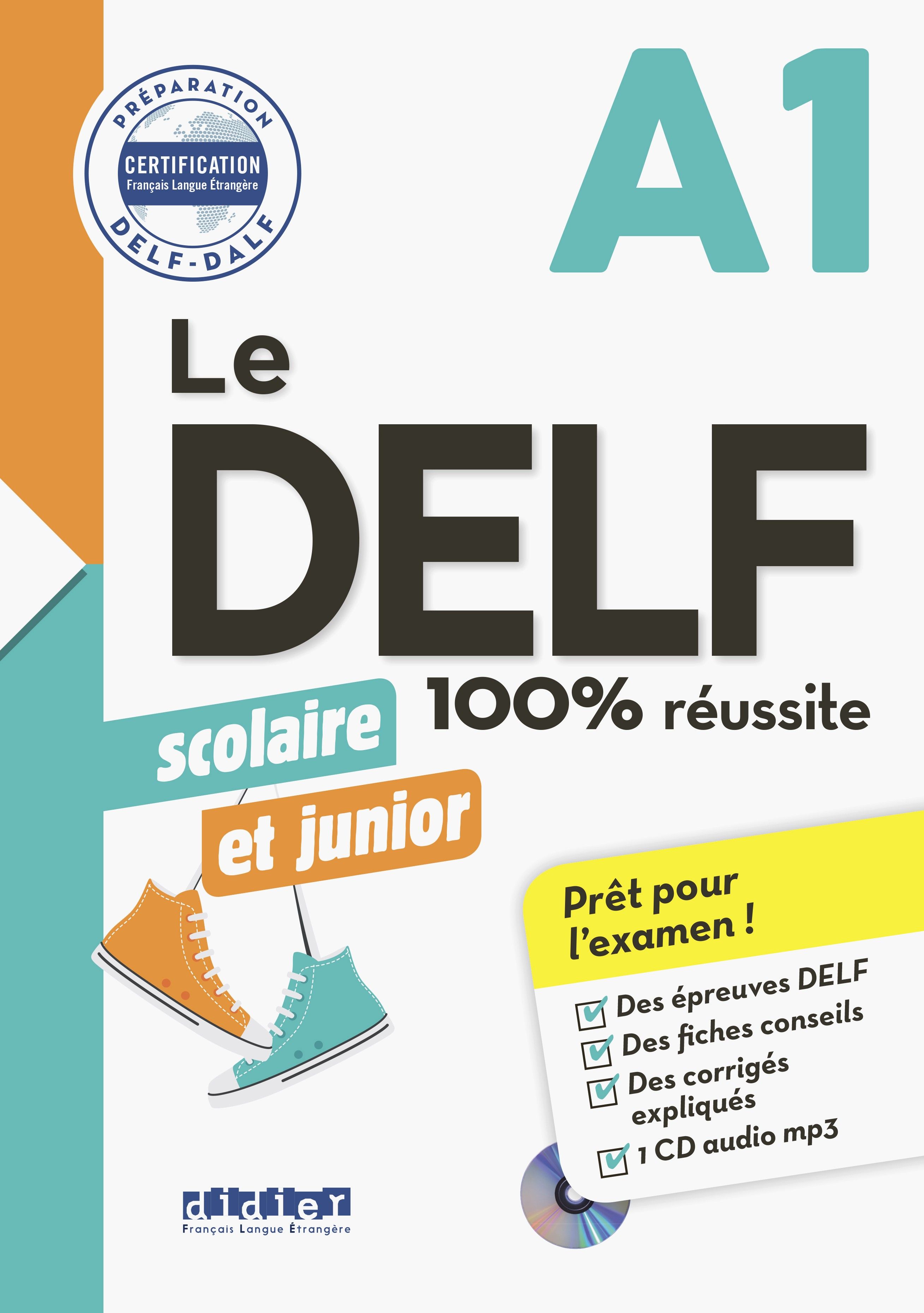 Delf. DELF a1 scolaire et Junior CD Audio. DELF a2 scolaire et Junior CD. DELF 100 reussite b1 Junior. Le DELF. 100% Reussite. A1 первое издание.