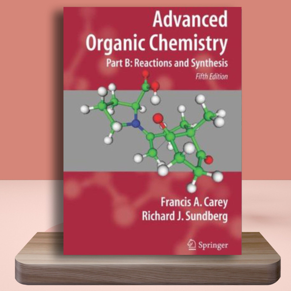 Advanced Organic Chemistry Part B. Reactions and Synthesis | Эппс ...