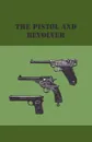 The Pistol And Revolver - anon.