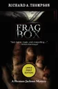 Frag Box LP - Richard A. Thompson