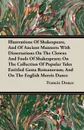 Illustrations of Shakespeare, and of Ancient Manners. With Dissertations on the Clowns and Fools of Shakespeare; On the Collection of Popular Tales En - Francis Douce
