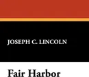 Fair Harbor - Joseph C. Lincoln