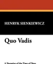 Quo Vadis - Henryk K. Sienkiewicz