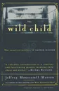 The Wild Child. The Unsolved Mystery of Kaspar Hauser - Jeffrey Moussaieff Masson, Paul Johann Anselm Feuerbach