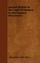 Ancient Britain In The Light Of Modern Archaeological Discoveries. - Alexander Del Mar