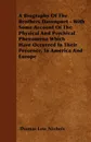 A Biography Of The Brothers Davenport - With Some Account Of The Physical And Psychical Phenomena Which Have Occurred In Their Presence, In America And Europe - Thomas Low Nichols