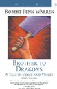 Brother to Dragons. A Tale in Verse and Voices - Robert Penn Warren