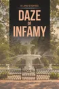 Daze of Infamy - Dr. James Ketron Ross