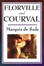 Florville and Courval - Marquis de Sade