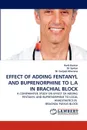 Effect of Adding Fentanyl and Buprenorphine to L.a in Brachial Block - Amit Kumar, Dr Sarkar, Gurjeet Khurana