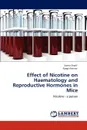 Effect of Nicotine on Haematology and Reproductive Hormones in Mice - Saima Sharif, Nargis Fatima