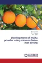 Development of Malta Powder Using Vacuum Foam Mat Drying - Chand Khan, Pnadey R. K., Shahi N. C.