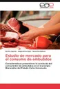 Estudio de Mercado Para El Consumo de Embutidos - Bertila Aponte, Alejandrina S. Ez, Susie Castellano